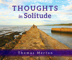 Thoughts in Solitude Thoughts in Solitude