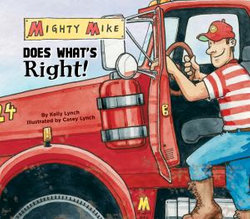 Mighty Mike Does What's Right! Mighty Mike Does What's Right!