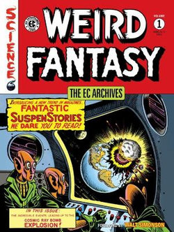 The Ec Archives: Weird Fantasy Volume 1 The Ec Archives: Weird Fantasy Volume 1