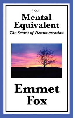The Mental Equivalent The Mental Equivalent