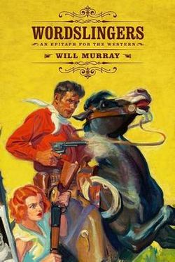 Wordslingers - an Epitaph for the Western Wordslingers - an Epitaph for the Western