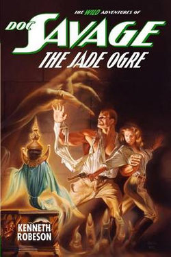 Doc Savage - the Jade Ogre Doc Savage - the Jade Ogre