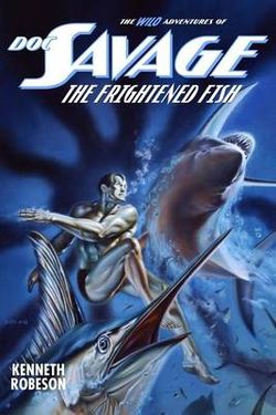 Doc Savage - the Frightened Fish Doc Savage - the Frightened Fish