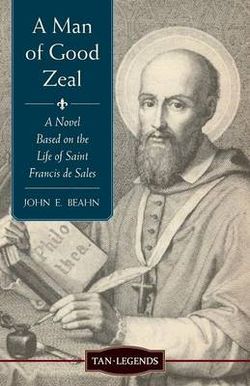 A Man of Good Zeal A Man of Good Zeal