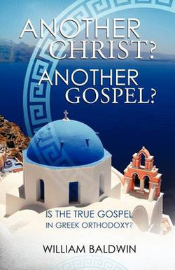 Another Christ? Another Gospel? Another Christ? Another Gospel?