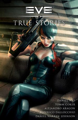 EVE: True Stories EVE: True Stories