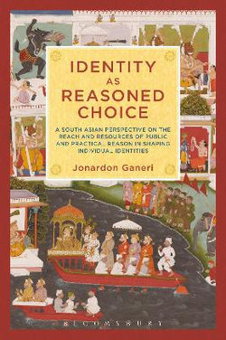Identity as Reasoned Choice Identity as Reasoned Choice