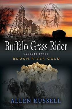 Buffalo Grass Rider - Episode Three Buffalo Grass Rider - Episode Three