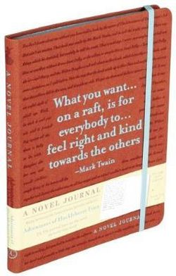 A Novel Journal: Adventures of Huckleberry Finn A Novel Journal: Adventures of Huckleberry Finn