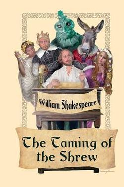 The Taming of the Shrew The Taming of the Shrew