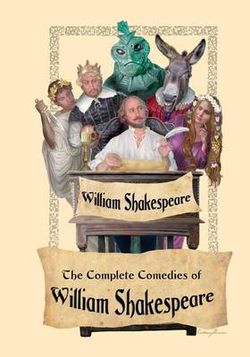 The Complete Comedies of William Shakespeare The Complete Comedies of William Shakespeare