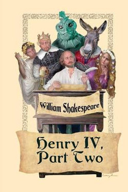 King Henry IV, Part Two King Henry IV, Part Two