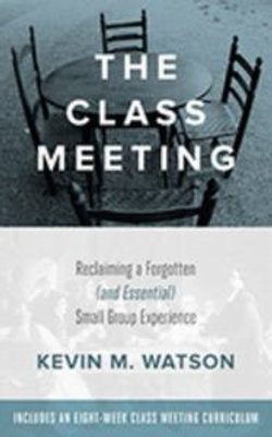The Class Meeting The Class Meeting