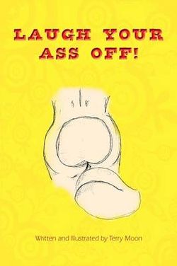 Laugh Your Ass Off Laugh Your Ass Off