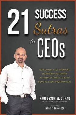 21 Success Sutras for CEOs 21 Success Sutras for CEOs