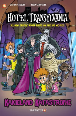 Hotel Transylvania Graphic Novel Vol. 1: Kakieland Katastrophe Hotel Transylvania Graphic Novel Vol. 1: Kakieland Katastrophe