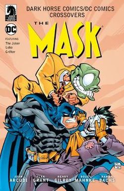 Dark Horse Comics/DC Comics: Mask Dark Horse Comics/DC Comics: Mask