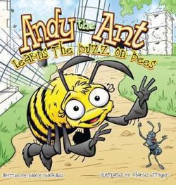 Andy the Ant Learns the Buzz on Bees (Hard Cover) Andy the Ant Learns the Buzz on Bees (Hard Cover)