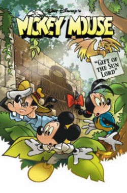 Mickey Mouse: Gift of the Sun Lord Mickey Mouse: Gift of the Sun Lord