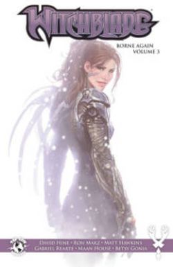 Witchblade: Borne Again Volume 3 Witchblade: Borne Again Volume 3