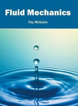 Fluid Mechanics Fluid Mechanics