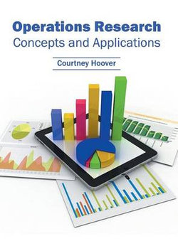 Operations Research: Concepts and Applications Operations Research: Concepts and Applications