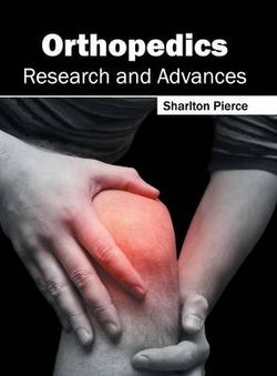 Orthopedics: Research and Advances Orthopedics: Research and Advances