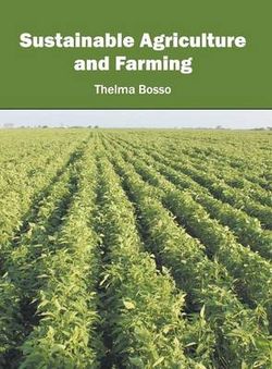 Sustainable Agriculture and Farming Sustainable Agriculture and Farming