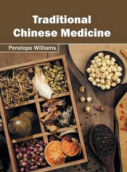 Traditional Chinese Medicine Traditional Chinese Medicine
