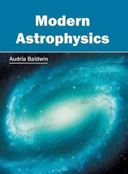 Modern Astrophysics Modern Astrophysics