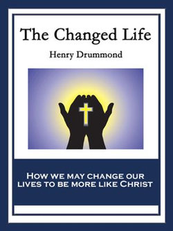 The Changed Life The Changed Life