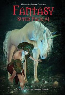 Fantastic Stories Presents: Fantasy Super Pack #1 Fantastic Stories Presents: Fantasy Super Pack #1