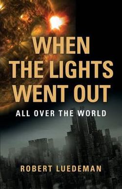 When the Lights Went Out---All Over the World When the Lights Went Out---All Over the World