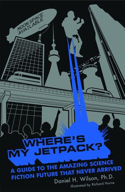 Where's My Jetpack? Where's My Jetpack?
