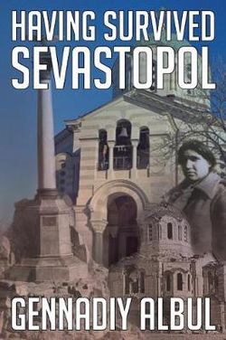 Having Survived Sevastopol Having Survived Sevastopol