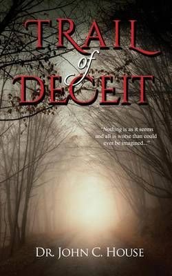 Trail of Deceit Trail of Deceit