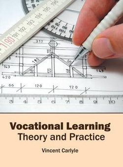Vocational Learning: Theory and Practice Vocational Learning: Theory and Practice
