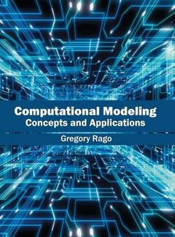 Computational Modeling: Concepts and Applications Computational Modeling: Concepts and Applications