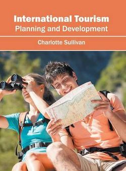 International Tourism: Planning and Development International Tourism: Planning and Development
