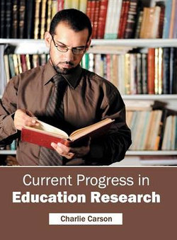 Current Progress in Education Research Current Progress in Education Research