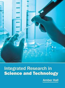 Integrated Research in Science and Technology Integrated Research in Science and Technology