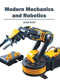 Modern Mechanics and Robotics Modern Mechanics and Robotics