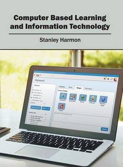 Computer Based Learning and Information Technology Computer Based Learning and Information Technology