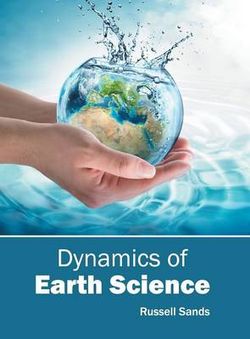 Dynamics of Earth Science Dynamics of Earth Science
