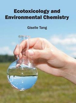 Ecotoxicology and Environmental Chemistry Ecotoxicology and Environmental Chemistry