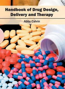 Handbook of Drug Design, Delivery and Therapy Handbook of Drug Design, Delivery and Therapy