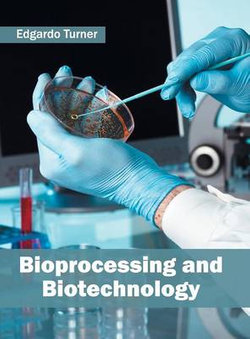 Bioprocessing and Biotechnology Bioprocessing and Biotechnology