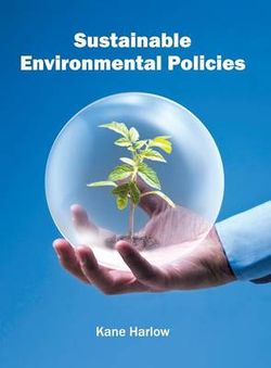 Sustainable Environmental Policies Sustainable Environmental Policies