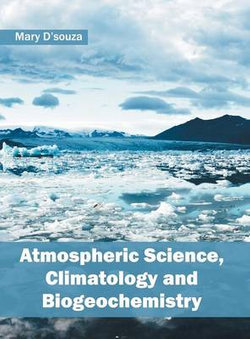Atmospheric Science, Climatology and Biogeochemistry Atmospheric Science, Climatology and Biogeochemistry
