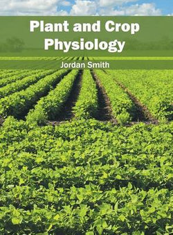 Plant and Crop Physiology Plant and Crop Physiology